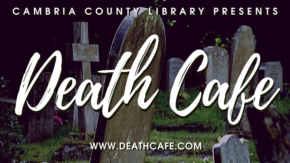 Johnstown Death Cafe US Eastern Time