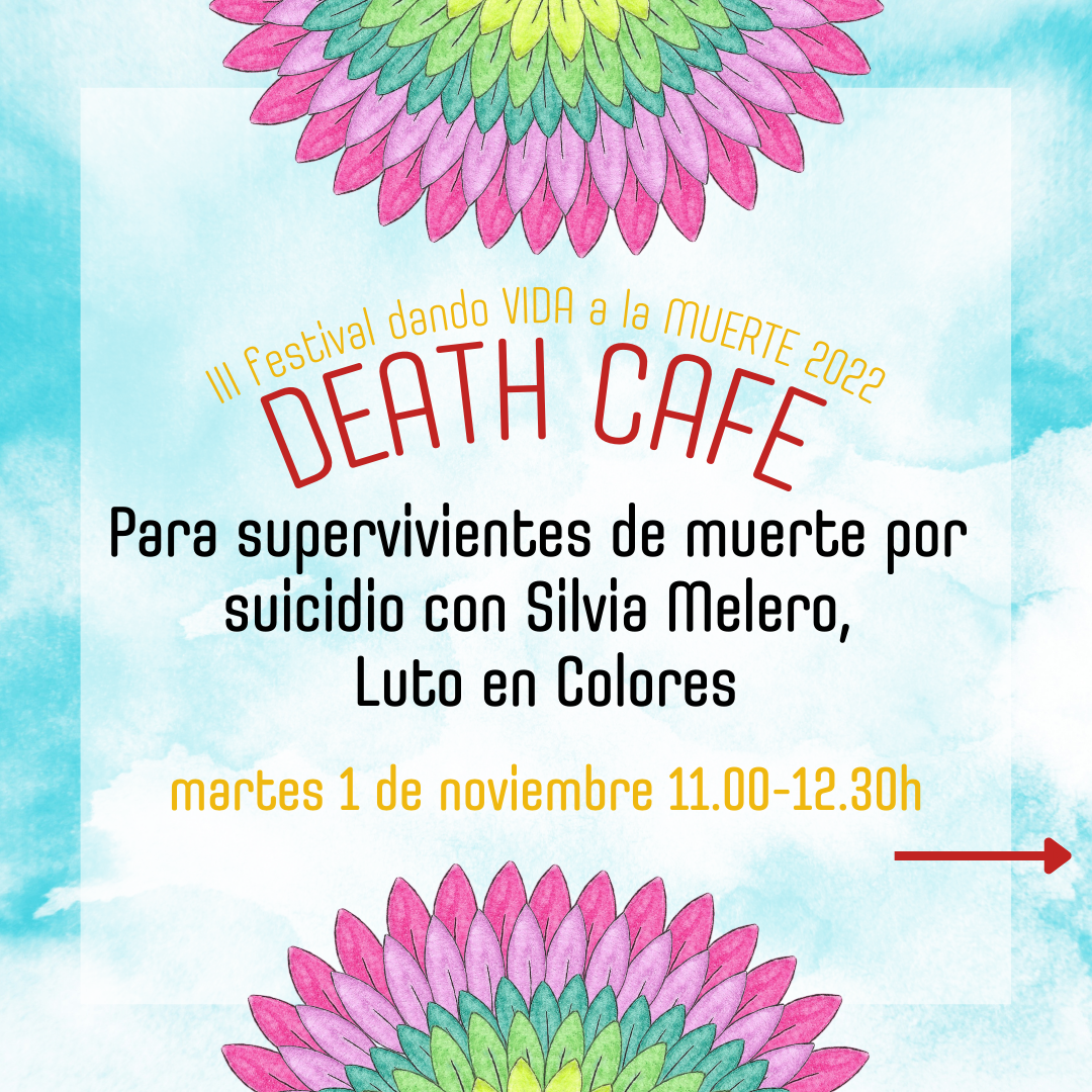 Death Cafe Festival Dando Vida a la Muerte