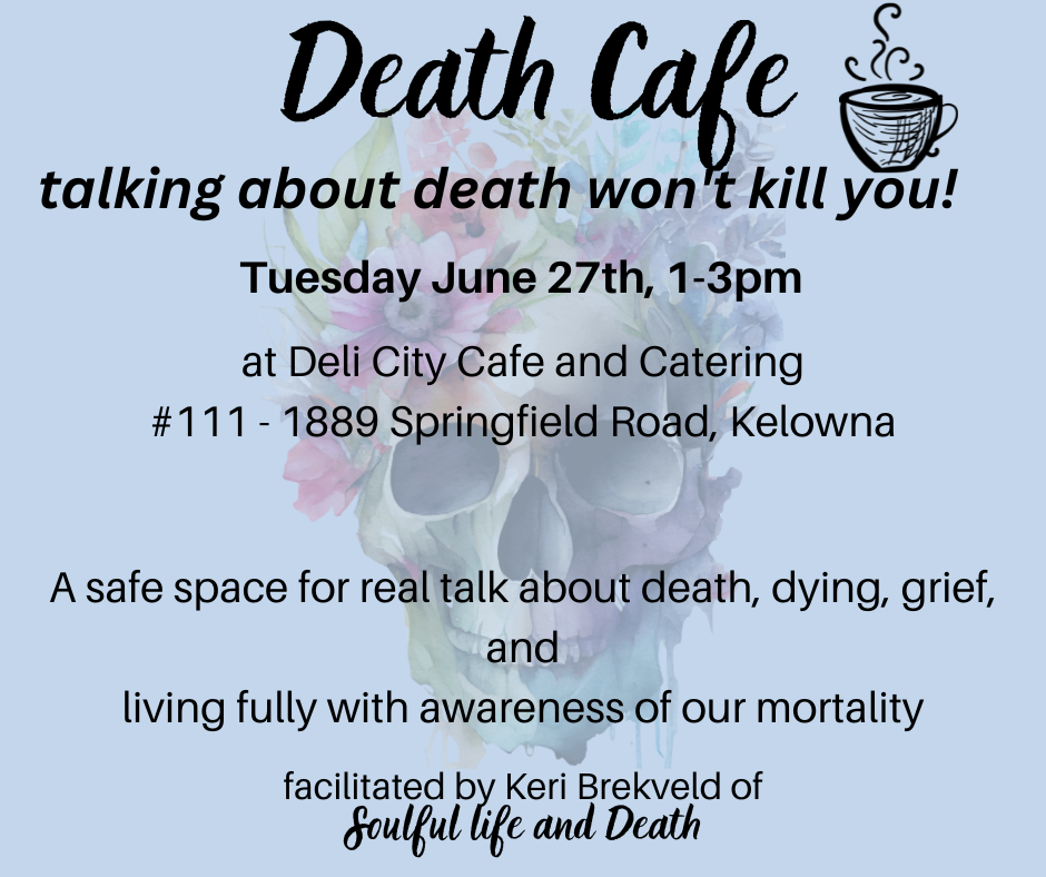 Death Cafe , Kelowna BC