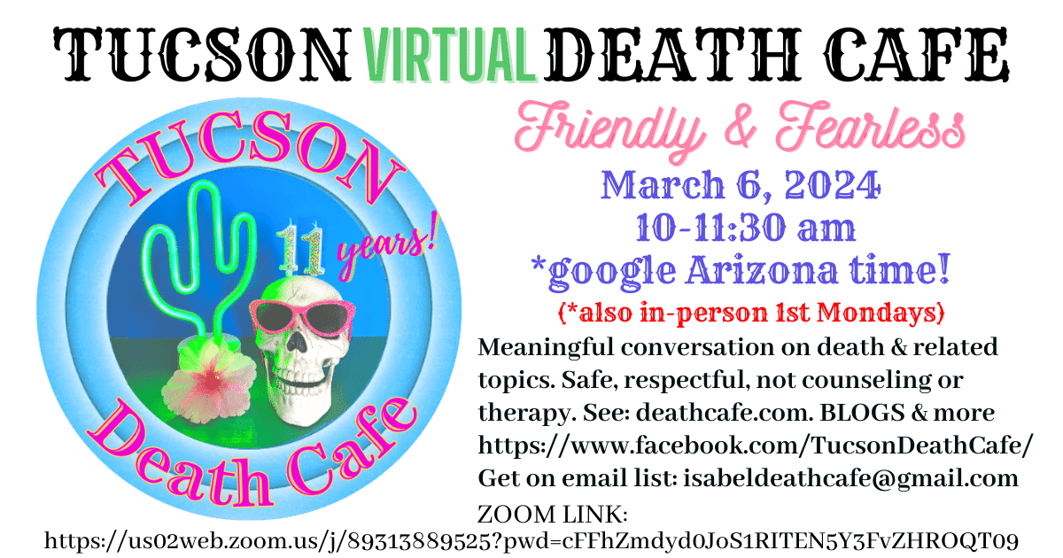 Tucson Online Death Cafe MST