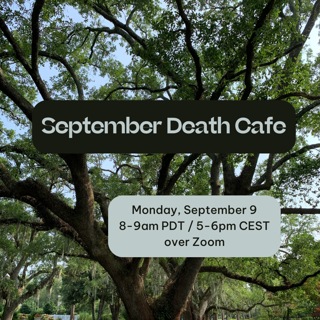 September Virtual Death Cafe PDT