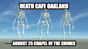 Death Cafe Oakland